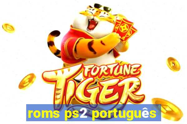 roms ps2 português