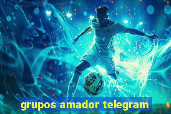 grupos amador telegram