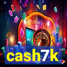 cash7k