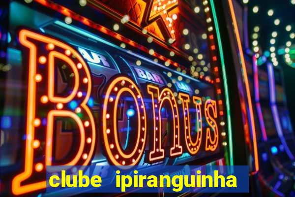 clube ipiranguinha porto alegre