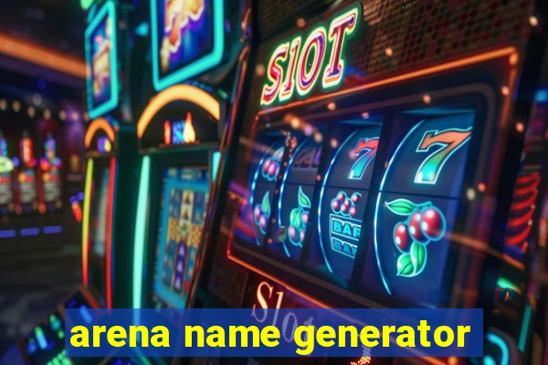 arena name generator