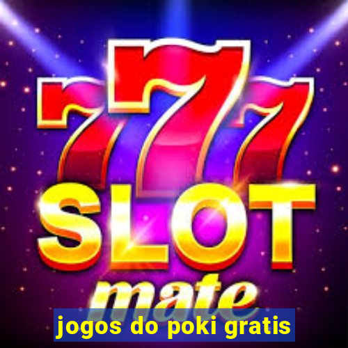 jogos do poki gratis