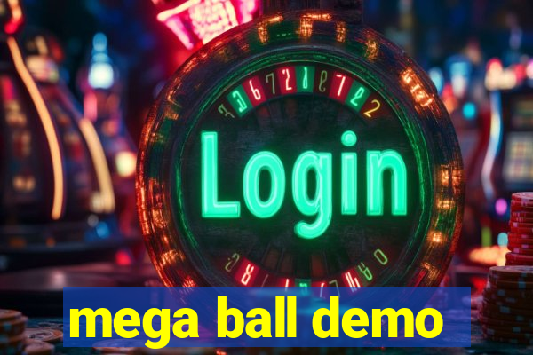 mega ball demo