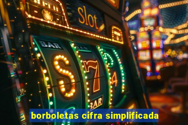 borboletas cifra simplificada