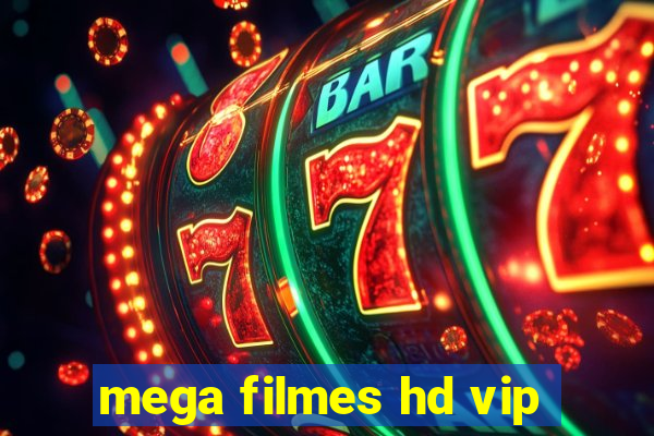 mega filmes hd vip