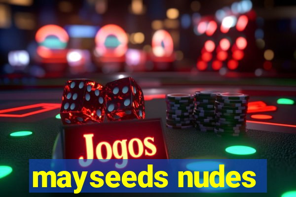 mayseeds nudes