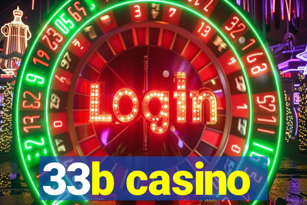 33b casino