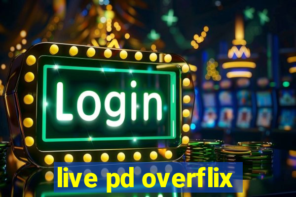 live pd overflix