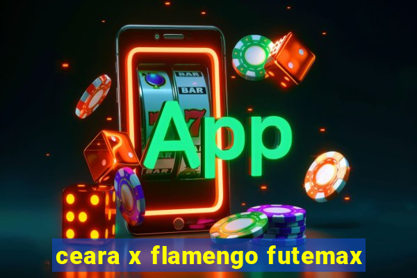 ceara x flamengo futemax