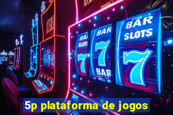 5p plataforma de jogos