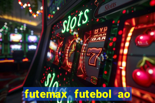 futemax futebol ao vivo hd