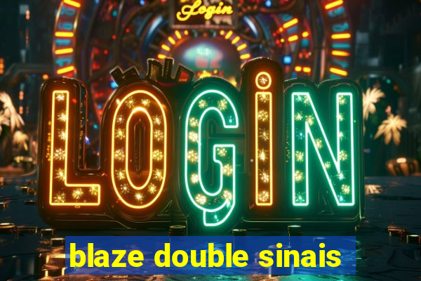 blaze double sinais