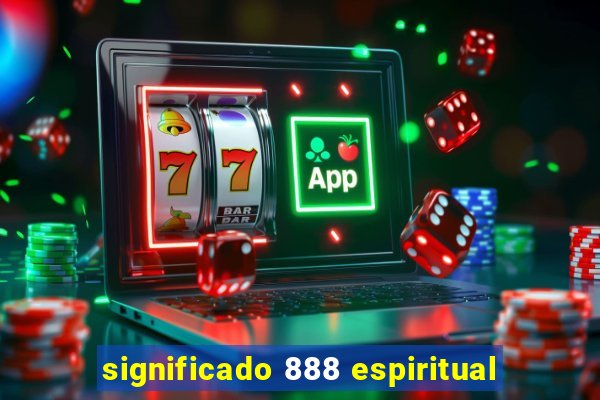 significado 888 espiritual