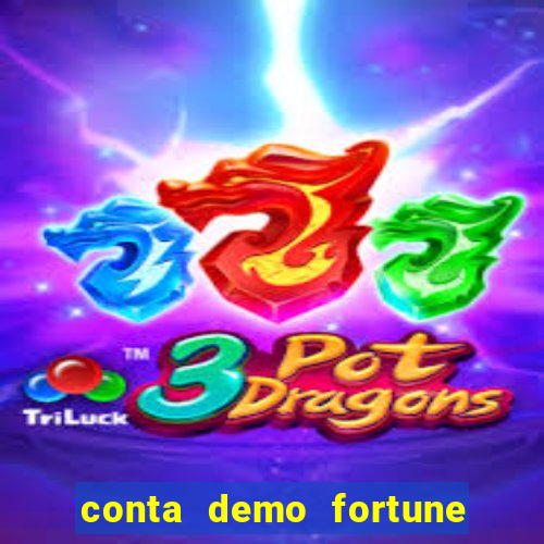 conta demo fortune tiger grátis