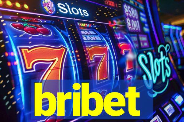 bribet