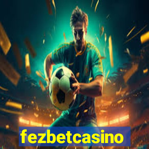 fezbetcasino