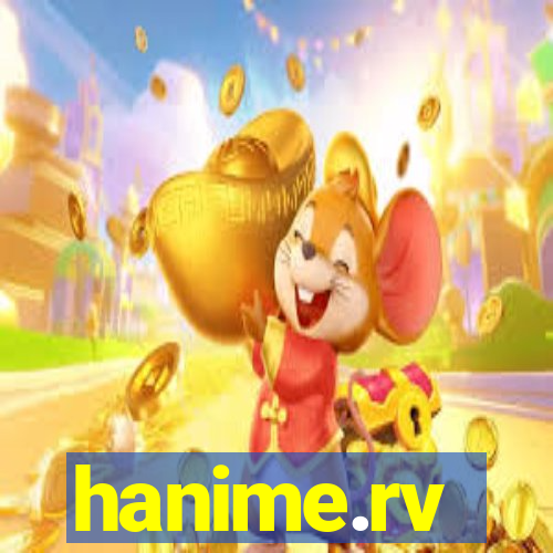 hanime.rv