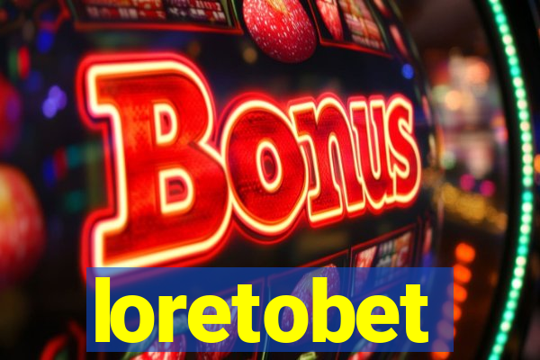 loretobet