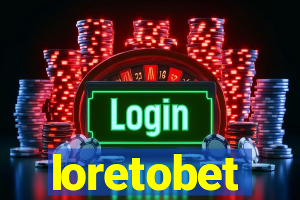 loretobet