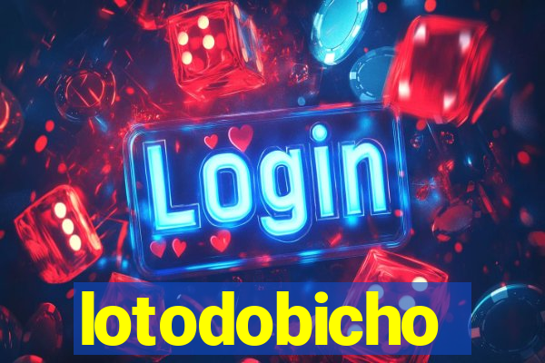 lotodobicho