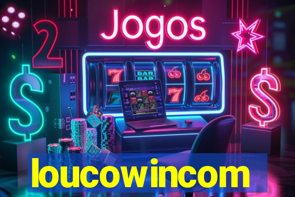 loucowincom