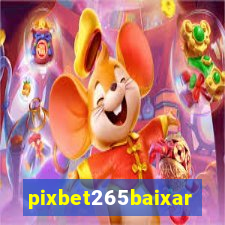 pixbet265baixar