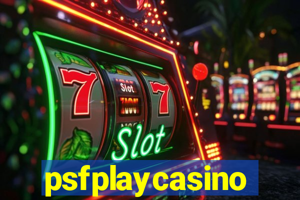 psfplaycasino