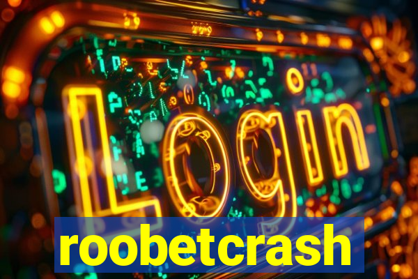 roobetcrash