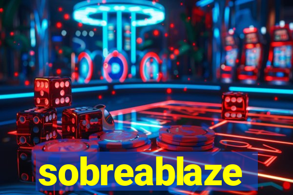 sobreablaze